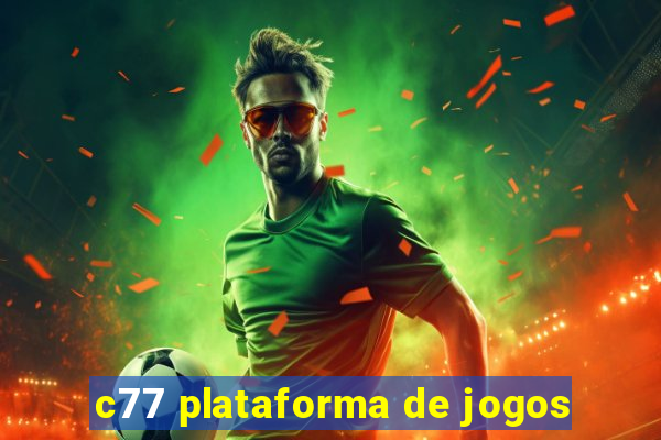 c77 plataforma de jogos